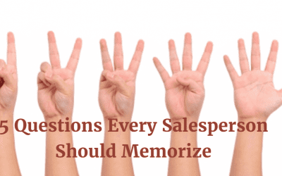5 Questions Every Salesperson Should Memorize
